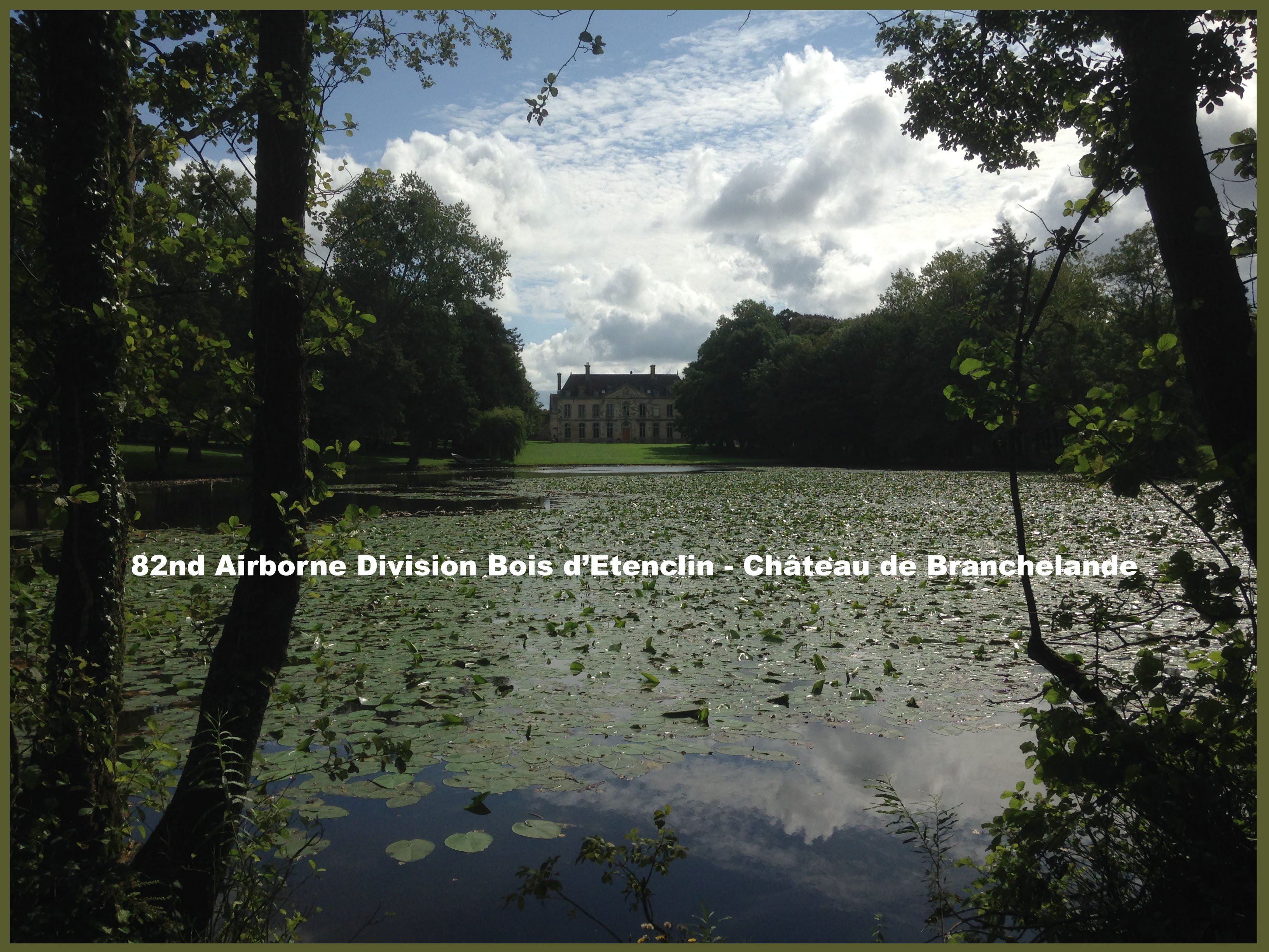 82nd Airborne Bois dEtenclin - Branchelande castle - a copy